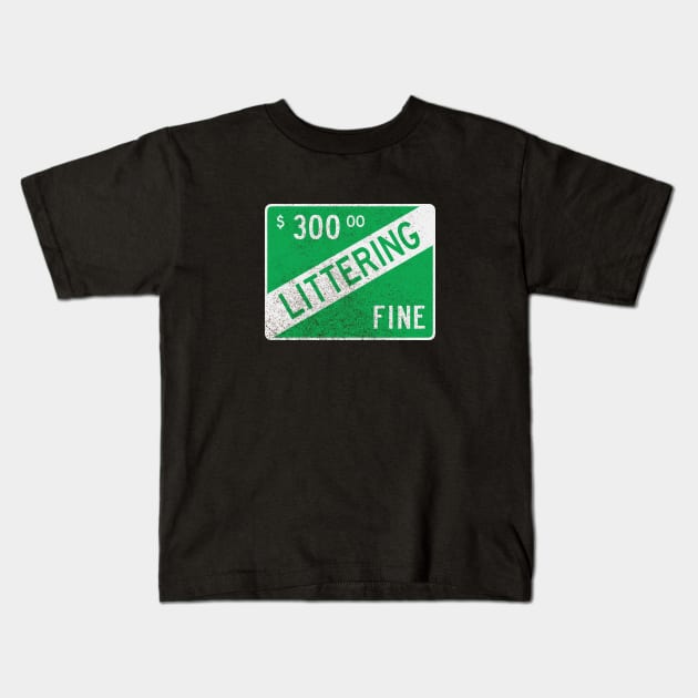 Littering Fine (dirty) Kids T-Shirt by GloopTrekker
